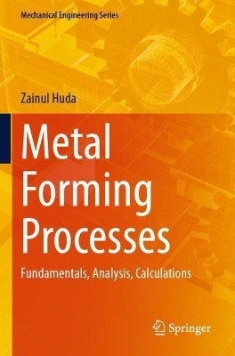 Metal Forming Processes - Zainul Huda