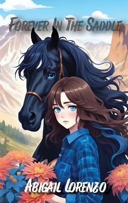 Forever in the Saddle - Abigail Lorenzo