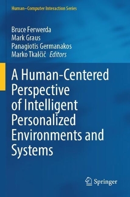 A Human-Centered Perspective of Intelligent Personalized Environments and Systems