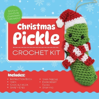 Christmas Pickle Crochet Kit -  Editors of Chartwell Books