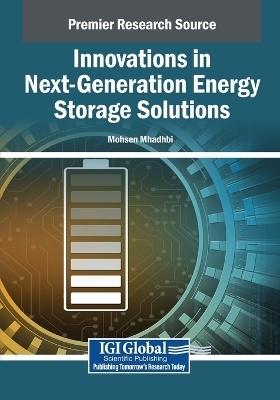 Innovations in Next-Generation Energy Storage Solutions - 