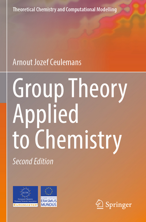 Group Theory Applied to Chemistry - Arnout Jozef Ceulemans