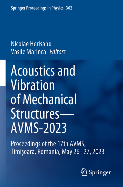 Acoustics and Vibration of Mechanical Structures&mdash;AVMS-2023 - 