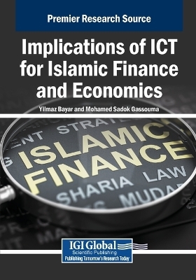Implications of ICT for Islamic Finance and Economics