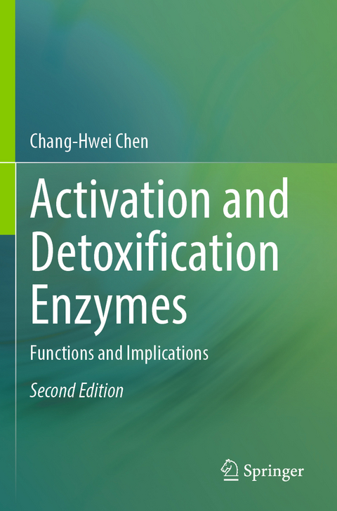 Activation and Detoxification Enzymes - Chang-Hwei Chen