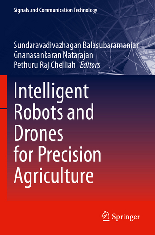 Intelligent Robots and Drones for Precision Agriculture