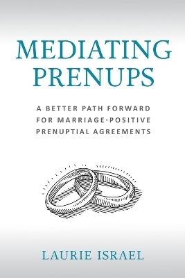 Mediating Prenups - Laurie Israel