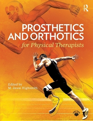 Prosthetics and Orthotics for Physical Therapists - 