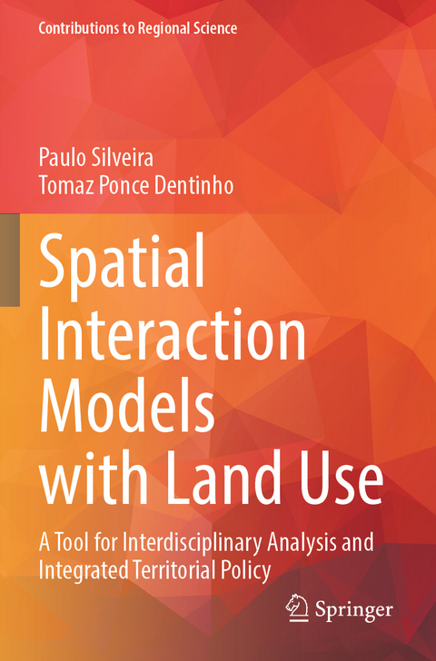 Spatial Interaction Models with Land Use - Paulo Silveira, Tomaz Ponce Dentinho