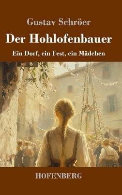 Der Hohlofenbauer