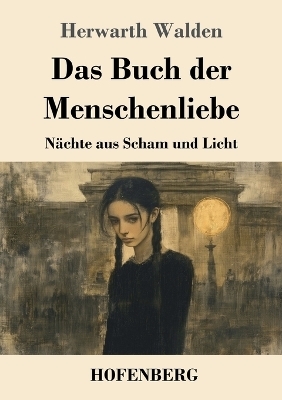 Das Buch der Menschenliebe - Herwarth Walden