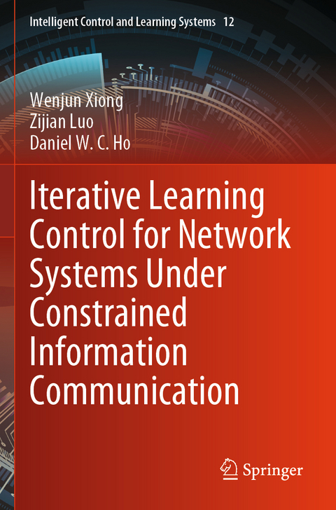 Iterative Learning Control for Network Systems Under Constrained Information Communication - Wenjun Xiong, Zijian Luo, Daniel W. C. Ho