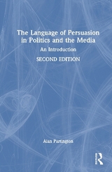 The Language of Persuasion in Politics and the Media - Partington, Alan