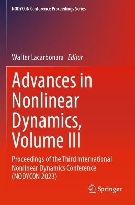 Advances in Nonlinear Dynamics, Volume III