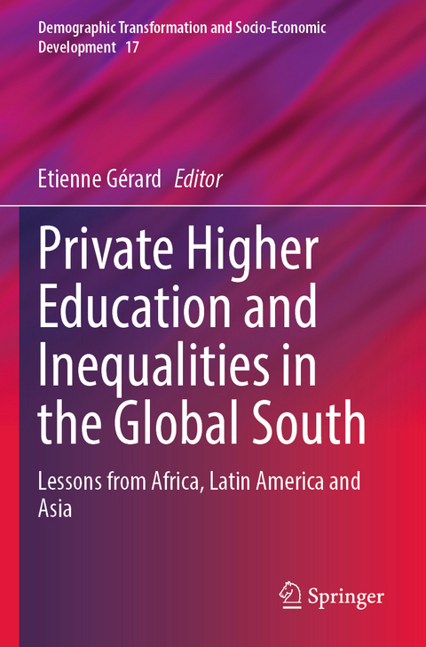 Private Higher Education and Inequalities in the Global South - 