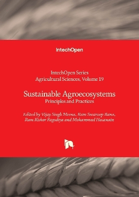 Sustainable Agroecosystems - Mohammad Hasanain, Ram Kishor Fagodiya, Ram Swaroop Bana, Vijay Singh Meena