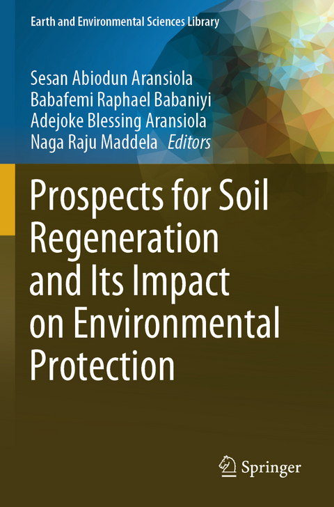 Prospects for Soil Regeneration and Its Impact on Environmental Protection - 