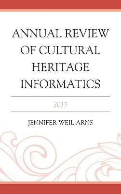 Annual Review of Cultural Heritage Informatics - 