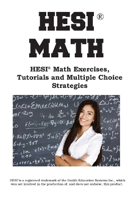 HESI Math Workbook -  Complete Test Preparation Inc