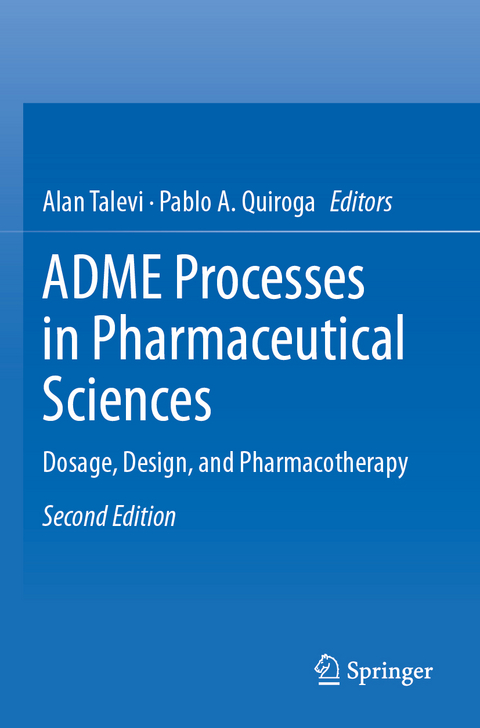 ADME Processes in Pharmaceutical Sciences - 