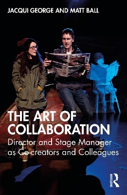 The Art of Collaboration - Jacqui George, Matt Ball