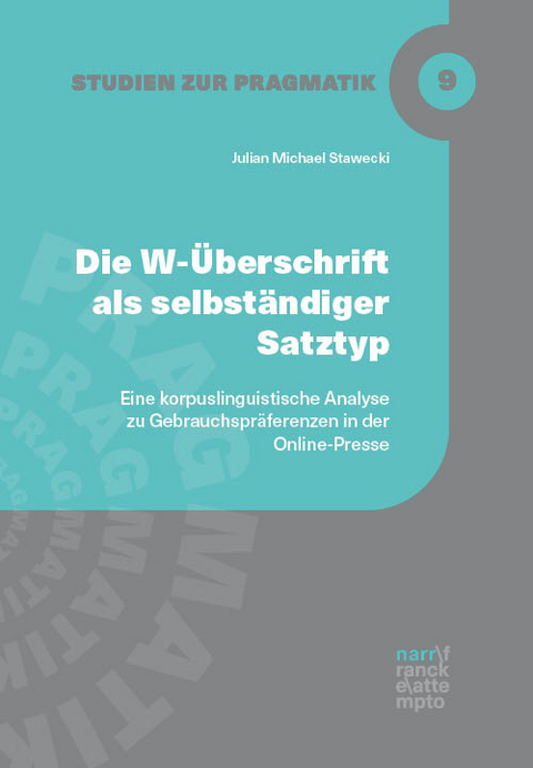 Die W-&Uuml;berschrift als selbst&auml;ndiger Satztyp - Julian Michael Stawecki