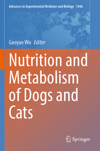 Nutrition and Metabolism of Dogs and Cats