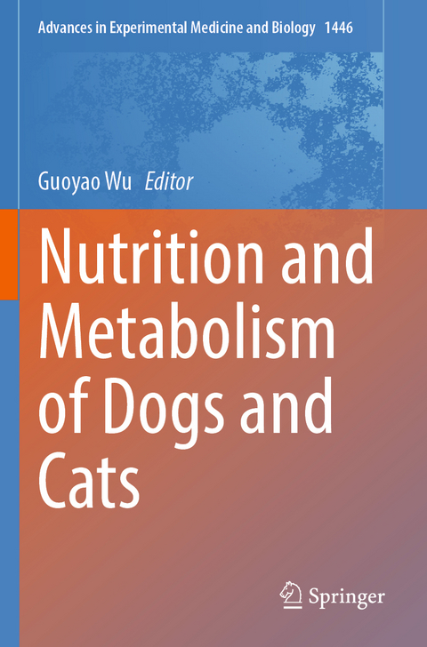 Nutrition and Metabolism of Dogs and Cats - 