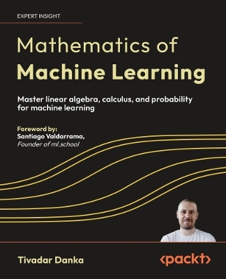 Mathematics of Machine Learning - Tivadar Danka