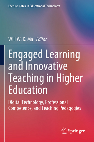 Engaged Learning and Innovative Teaching in Higher Education