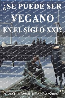 ¿Se puede ser vegano en el siglo xxi?