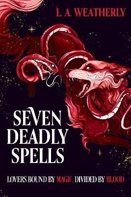Kindred Trilogy: Seven Deadly Spells - L.A. Weatherly