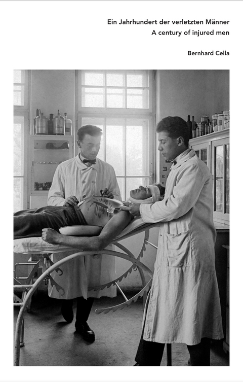 Ein Jahrhundert der verletzten M&auml;nner - Bernhard Cella