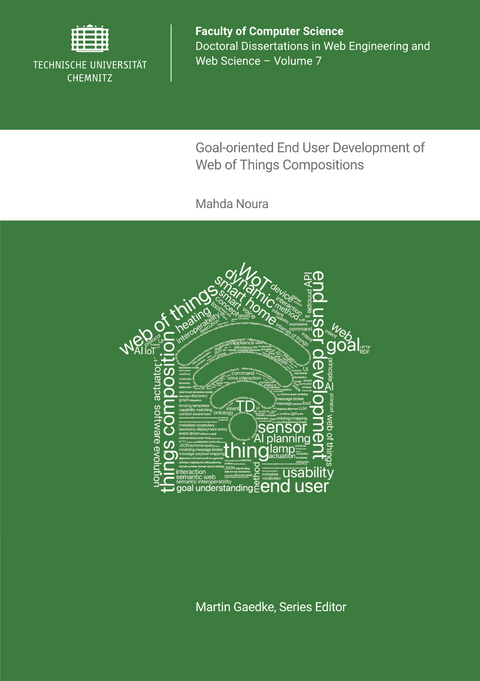 Goal-oriented End User Development of Web of Things Compositions - Mahda Noura