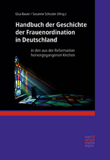 Handbuch der Geschichte der Frauenordination in Deutschland - 