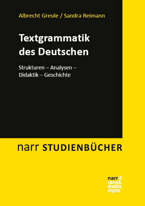 Textgrammatik des Deutschen - Albrecht Greule, Sandra Reimann
