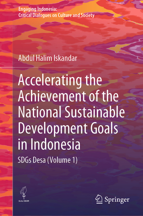 Accelerating the Achievement of the National Sustainable Development Goals in Indonesia - Abdul Halim Iskandar