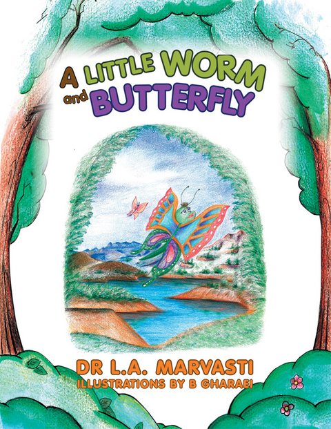 A Little Worm and Butterfly - Dr L.A. Marvasti