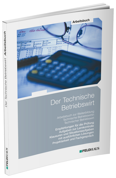 Der Technische Betriebswirt / Arbeitsbuch - Elke Schmidt-Wessel