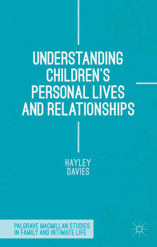 Understanding Children's Personal Lives and Relationships