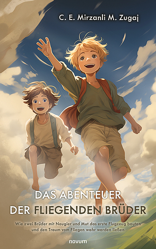 Das Abenteuer der fliegenden Brüder