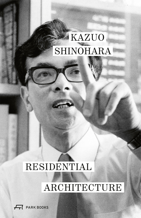 Residential Architecture - Kazuo Shinohara