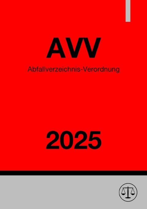 Abfallverzeichnis-Verordnung - AVV 2025 - Ronny Studier