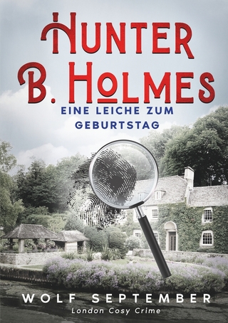 Hunter B. Holmes - Eine Leiche zum Geburtstag