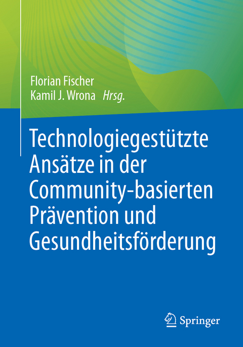 Technologiegest&uuml;tzte Ans&auml;tze in der Community-basierten Pr&auml;vention und Gesundheitsf&ouml;rderung - 
