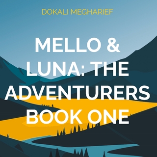 Mello & Luna: The Adventurers Book One