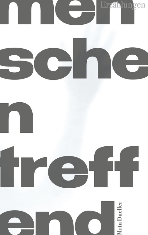 menschen treffend - Mrtn Dueller