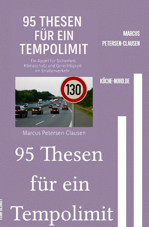95 Thesen f&uuml;r ein Tempolimit - Marcus PC Petersen - Clausen