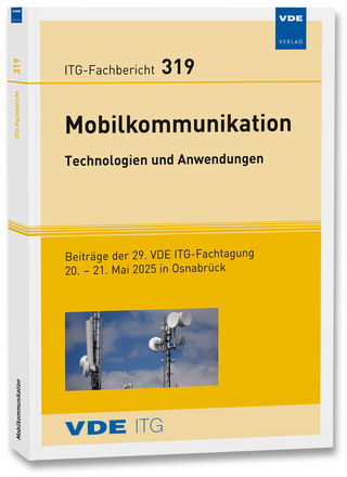 ITG-Fb. 319: Mobilkommunikation – Technologien und Anwendungen