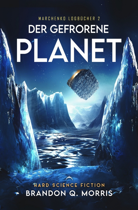Der gefrorene Planet - Brandon Q. Morris